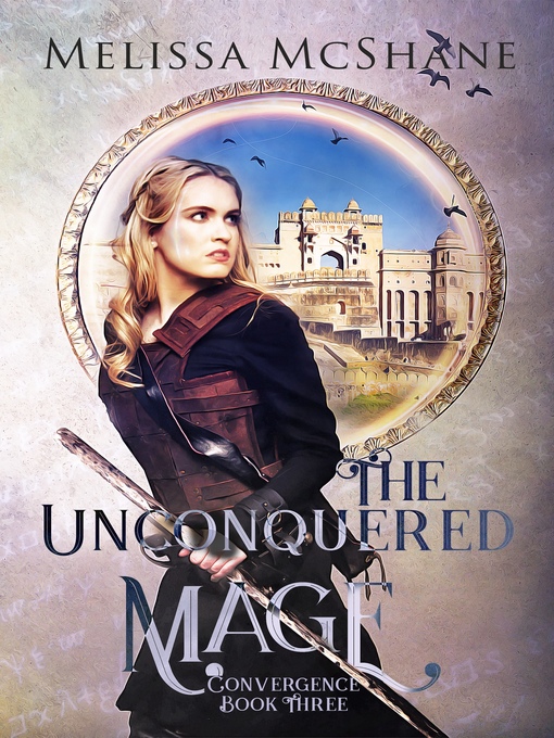 Title details for The Unconquered Mage by Melissa McShane - Available